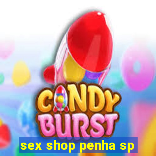 sex shop penha sp